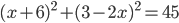 (x+6)^2+(3-2x)^2=45