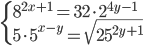 \begin{cases} 8^{2x+1}=32\cdot2^{4y-1}\\5\cdot5^{x-y}=\sqrt{25^{2y+1}}\end{cases}