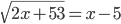 \sqrt{2x+53}=x-5