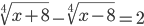 \sqrt[4]{x+8}-\sqrt[4]{x-8}=2
