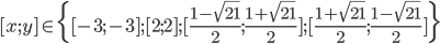 [x;y]\in\{[-3;-3];[2;2];[\frac{1-\sqrt{21}}2;\frac{1+\sqrt{21}}2];[\frac{1+\sqrt{21}}2;\frac{1-\sqrt{21}}2]\}