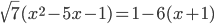 \sqrt{7}(x^2-5x-1)=1-6(x+1)