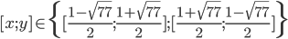 [x;y]\in\{[\frac{1-\sqrt{77}}2;\frac{1+\sqrt{77}}2];[\frac{1+\sqrt{77}}2;\frac{1-\sqrt{77}}2]\}