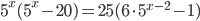 5^x(5^x-20)=25(6\cdot5^{x-2}-1)