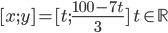 [x;y]=[t;\frac{100-7t}3]\ t\in\mathbb R