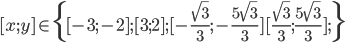[x;y]\in\{[-3;-2];[3;2];[-\frac{\sqrt3}3;-\frac{5\sqrt3}3][\frac{\sqrt3}3;\frac{5\sqrt3}3];\}