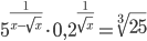 5^{\frac{1}{x-\sqrt x}}\cdot0,2^{\frac{1}{\sqrt{x}}}=\sqrt[3]{25}